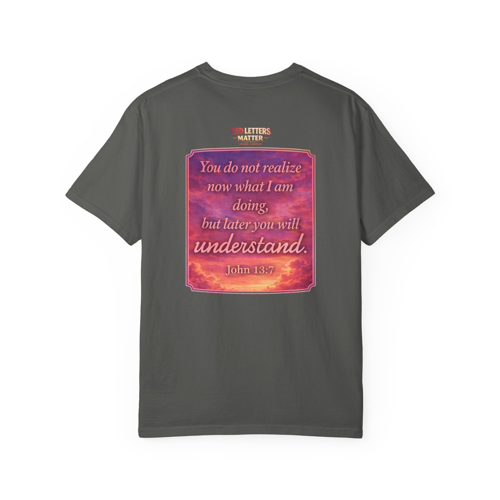 Jesus Pointing "Later you will understand"  — John 13:7 - Unisex Comfort Colors Tee