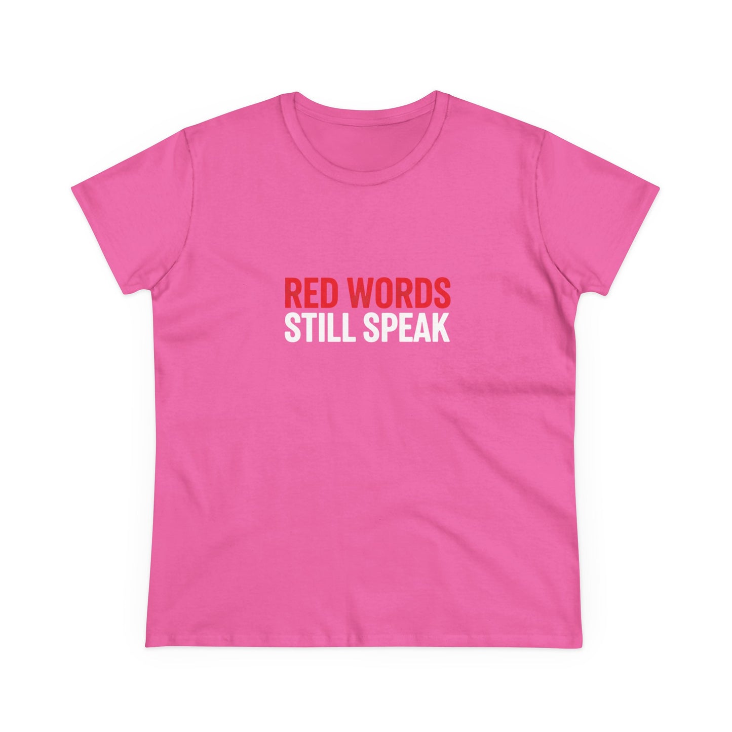 Women's Christian Scripture Tee — "Red Words Still Speak" (Matthew 24:35)