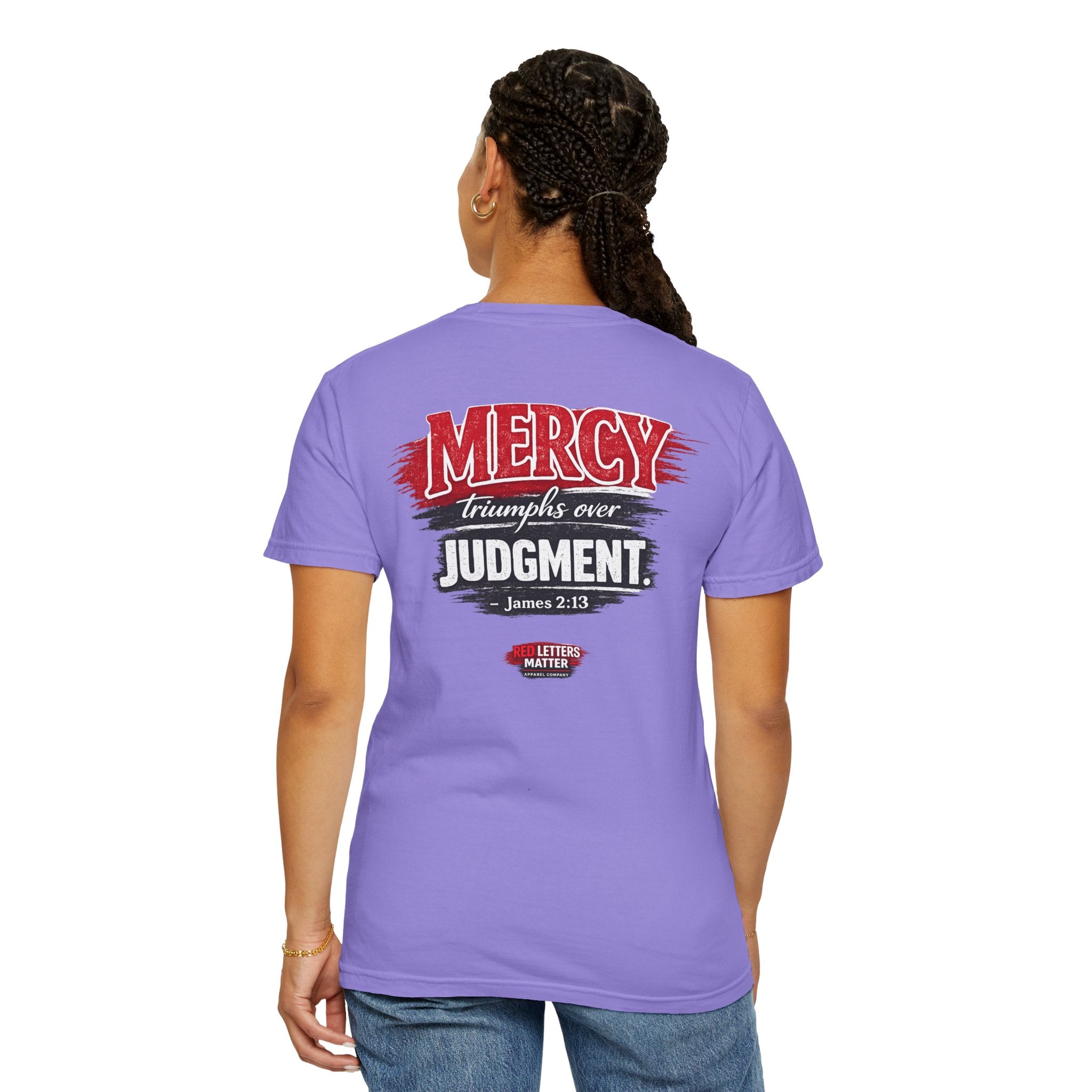 Mercy Is Greater Than Failure Inspirational Faith - James 2:13 - Comfort Colors T-Shirt