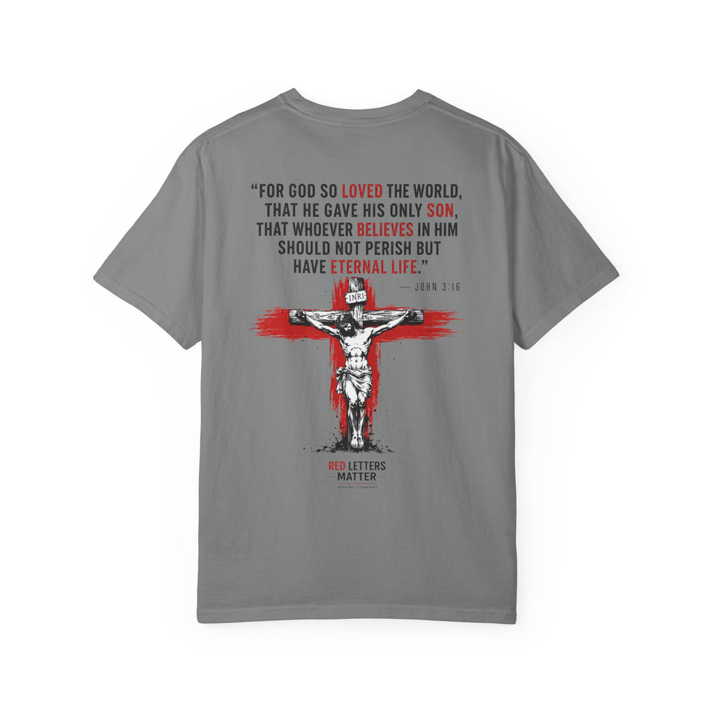Red Letters Matter - John 3:16 Comfort Colors Tee