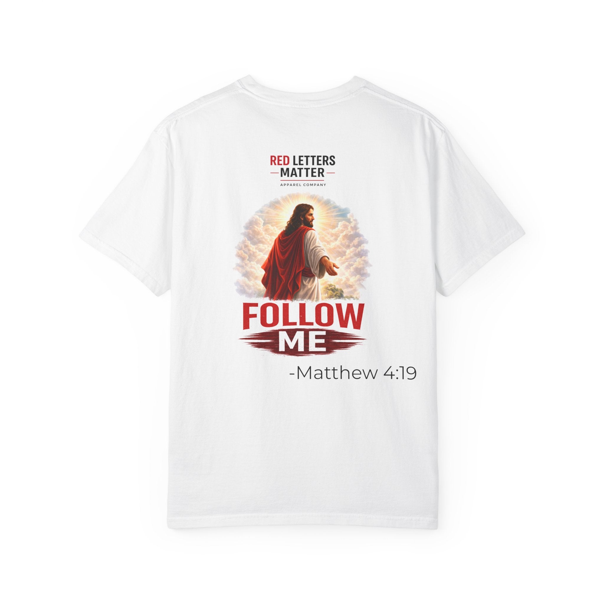 Unisex - Follow Me Jesus T-Shirt — "Red Letters Matter" (Matthew 4:19)