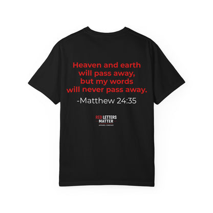 Christian Scripture T-Shirt "Red Words Still Speak" (Matthew 24:35)