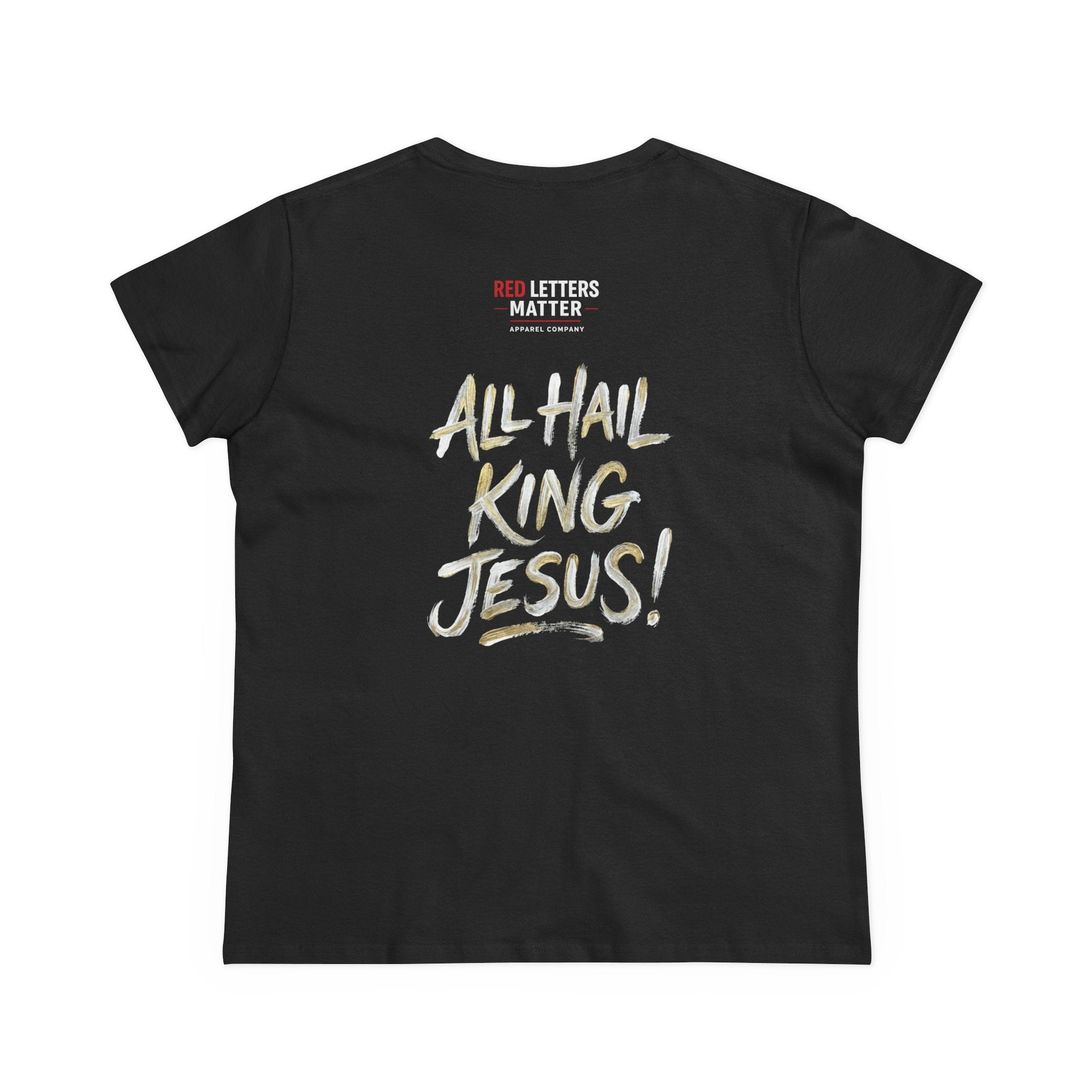 Women's King Jesus T-Shirt — "All Hail King Jesus" Christian Faith Tee