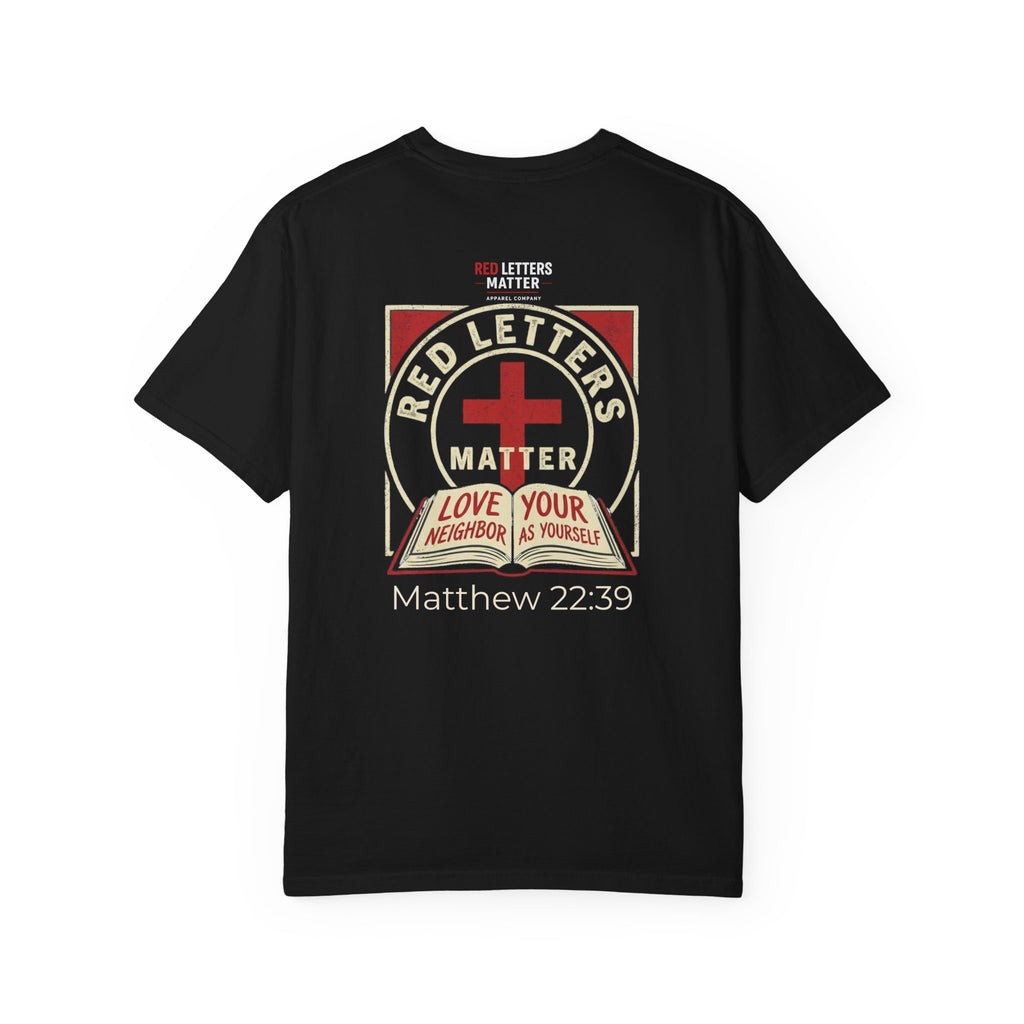 Unisex - Red Letters Matter T‑Shirt — Matthew 22:39 Christian Faith - Comfort Colors Tee
