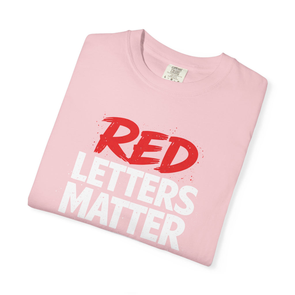 Red Letters Matter — Matthew 5:44 "Love Your Enemies" - Comfort Colors Tee