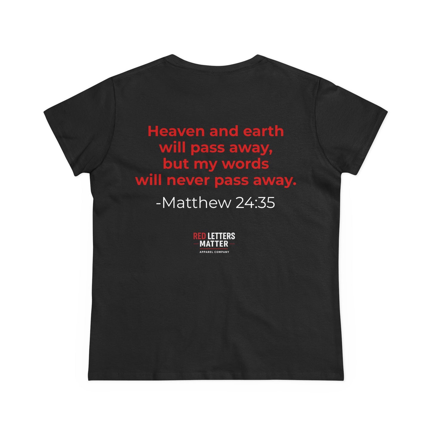 Women's Christian Scripture Tee — "Red Words Still Speak" (Matthew 24:35)