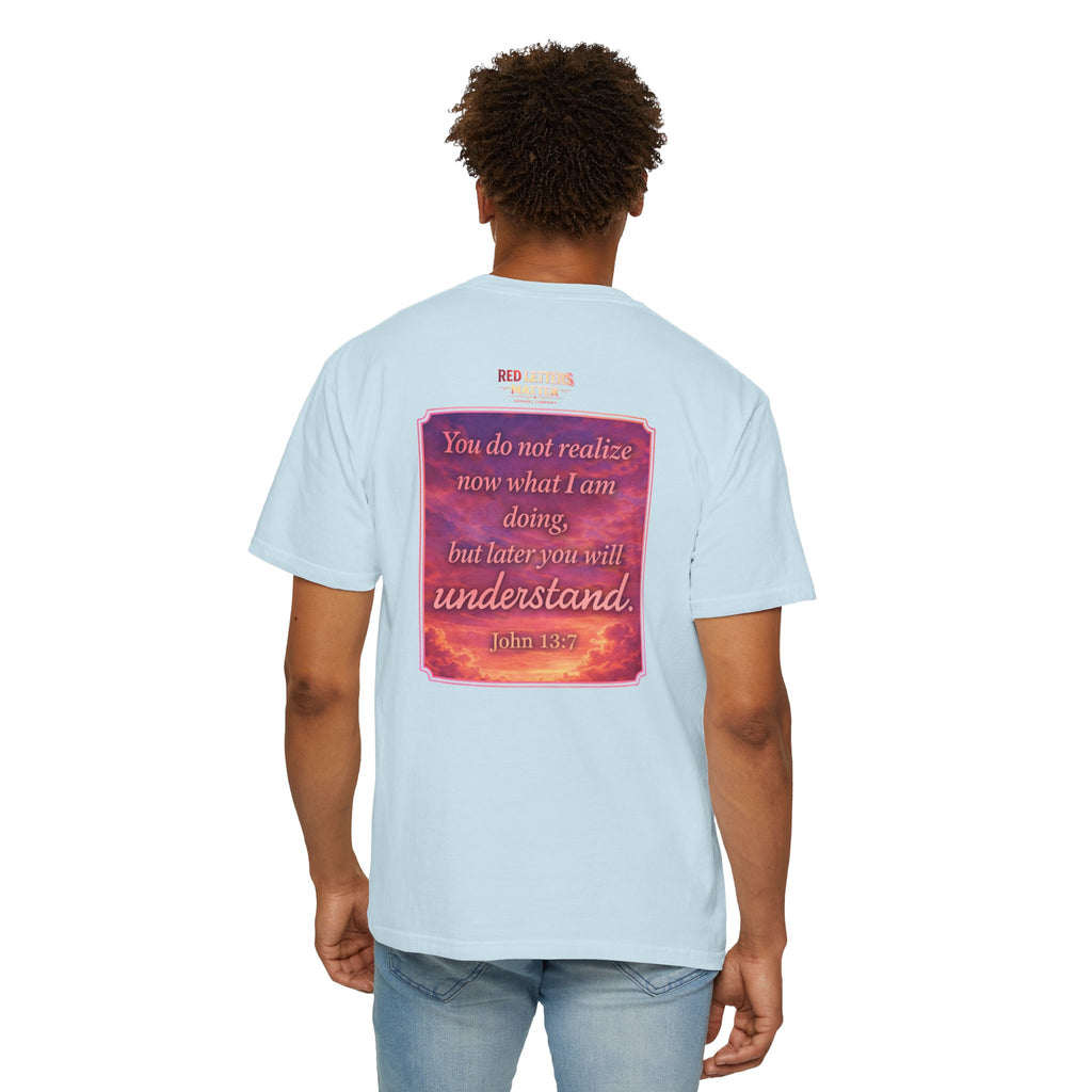 Jesus Pointing "Later you will understand"  — John 13:7 - Unisex Comfort Colors Tee