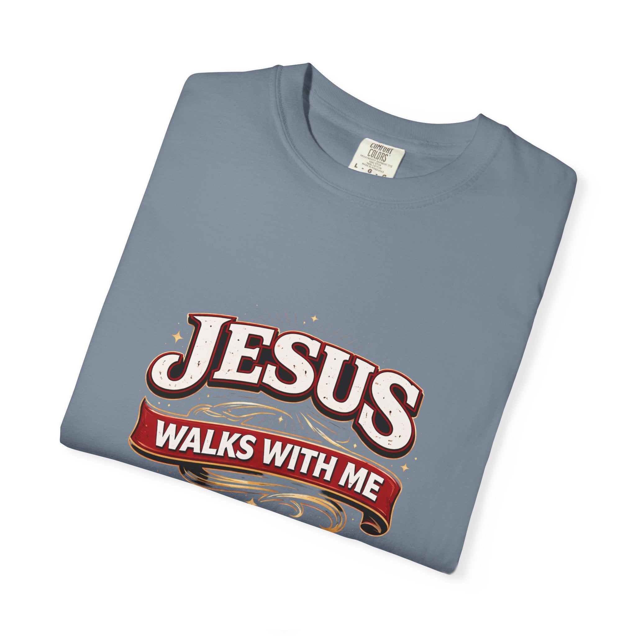 Unisex - Jesus Walks With Me T-Shirt — (Matthew 28:20) - Comfort Colors