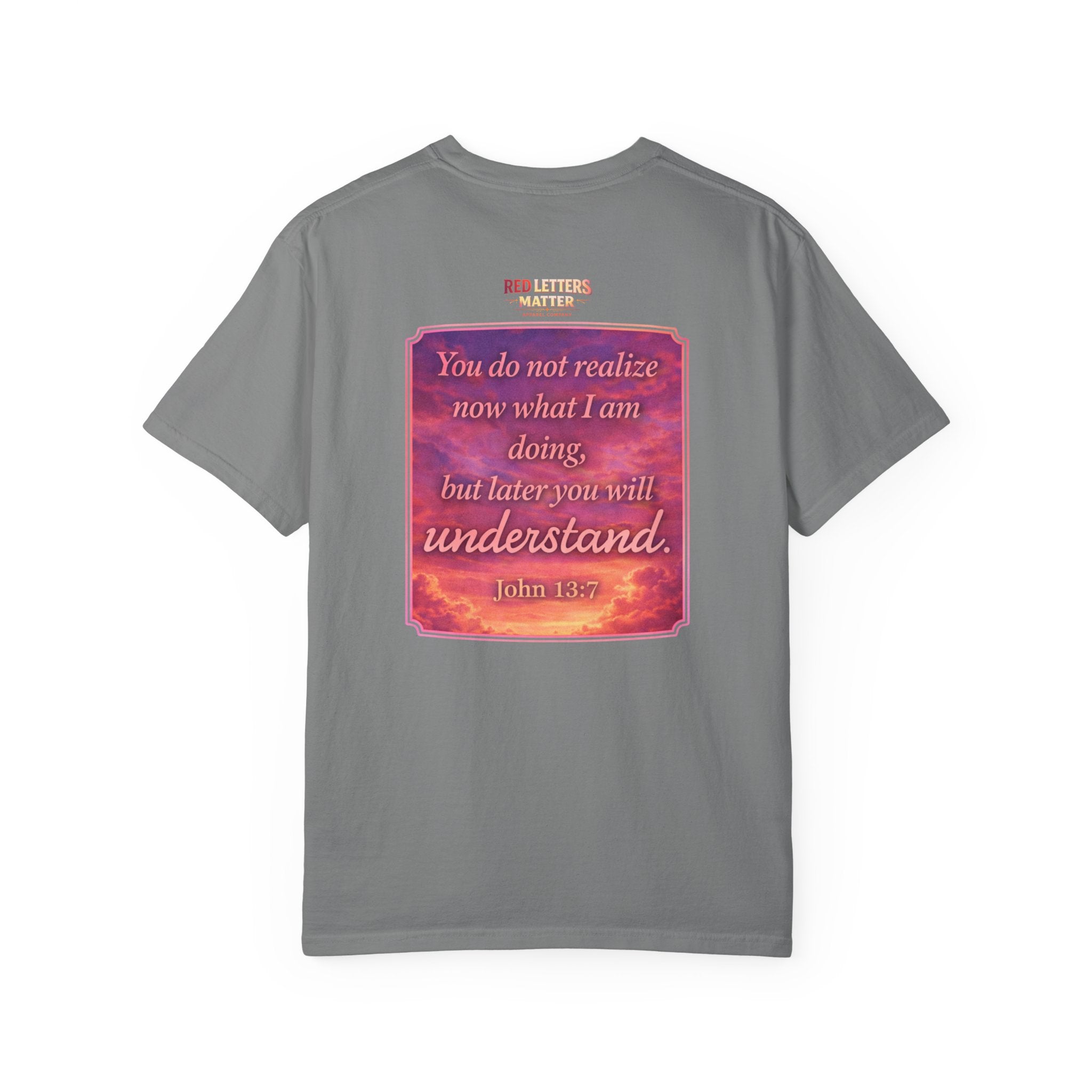 Jesus Pointing "Later you will understand"  — John 13:7 - Unisex Comfort Colors Tee