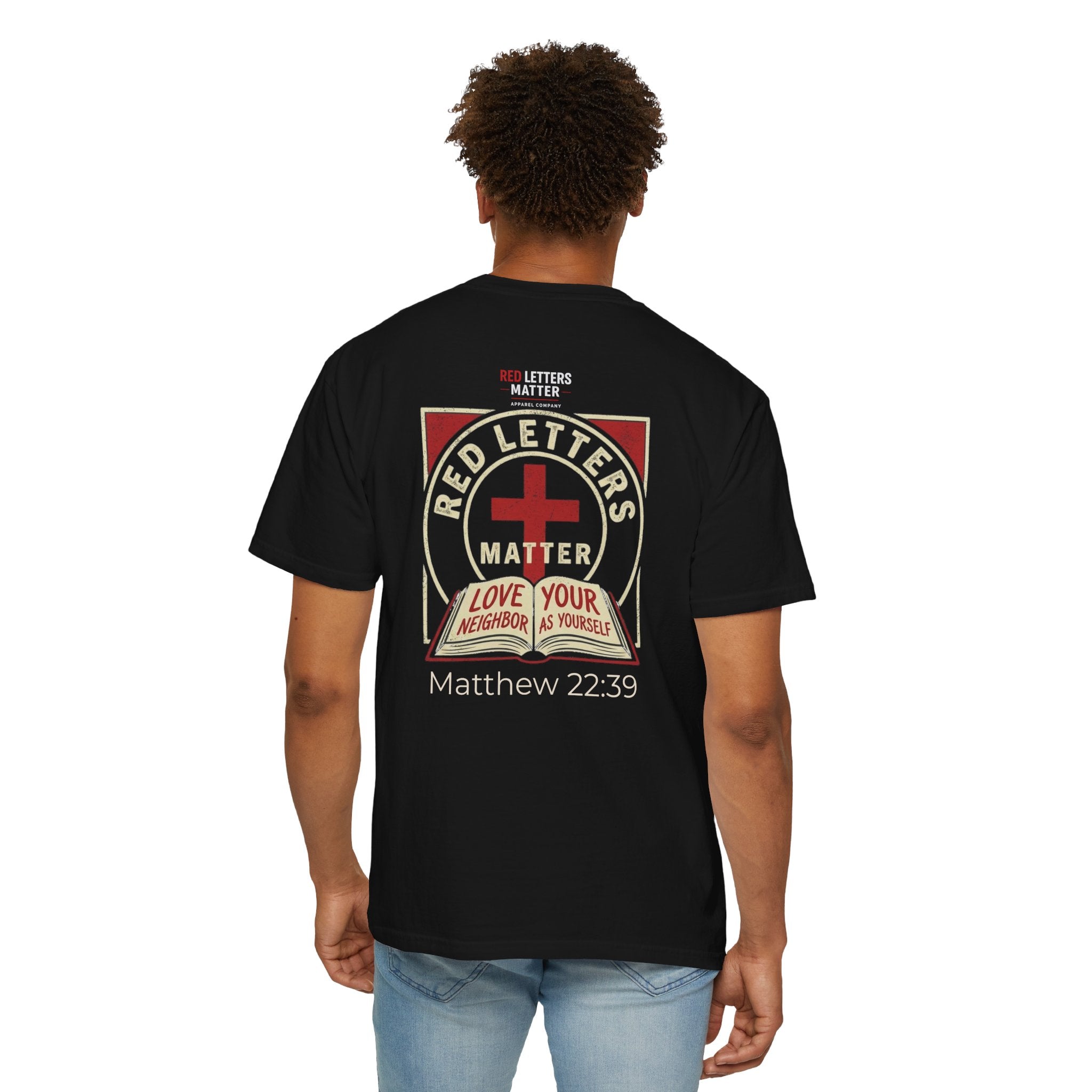 Unisex - Red Letters Matter T‑Shirt — Matthew 22:39 Christian Faith - Comfort Colors Tee