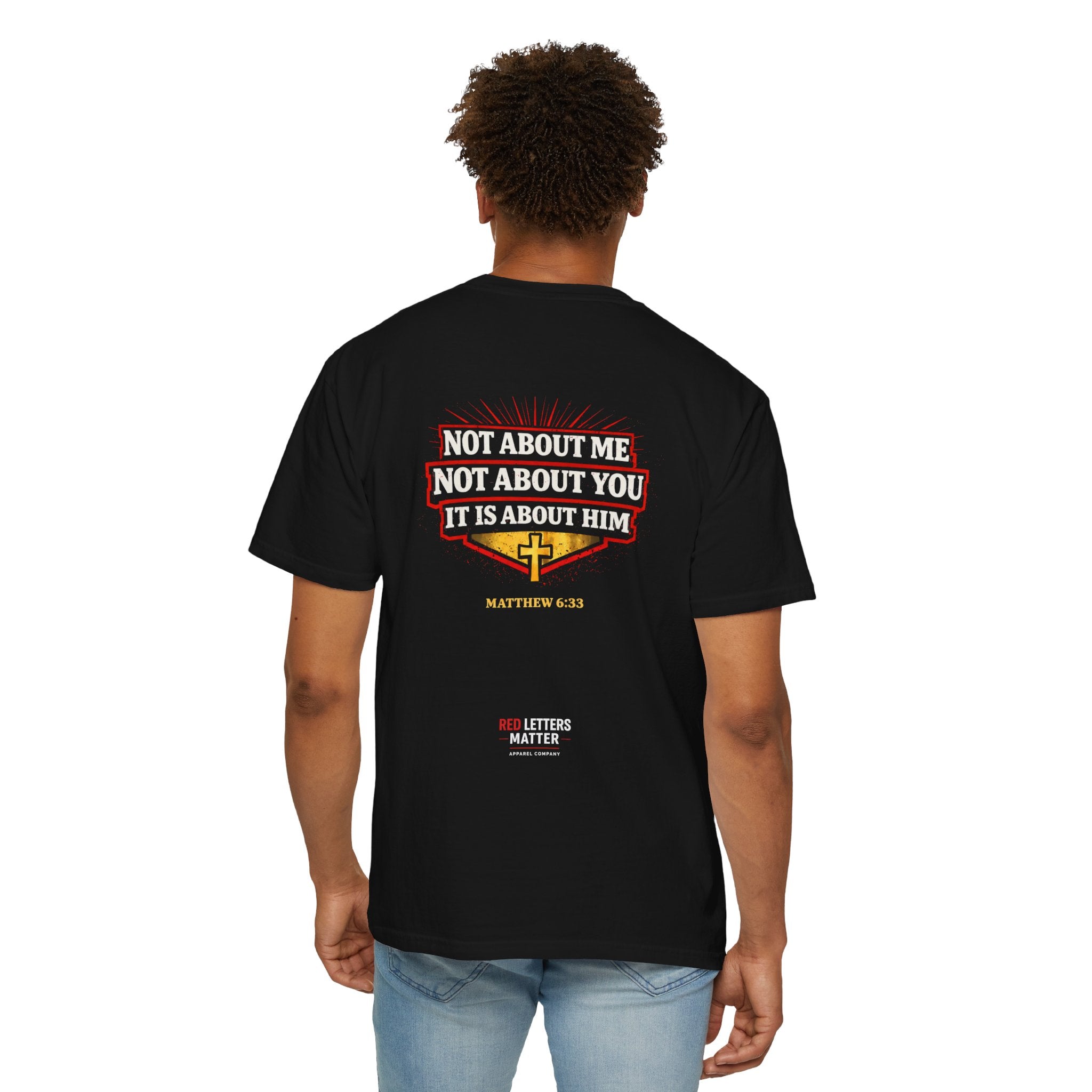 Unisex - Kingdom Minded T-Shirt — "Not About Me, Not About You, It Is About Him" Comfort Colors Tee