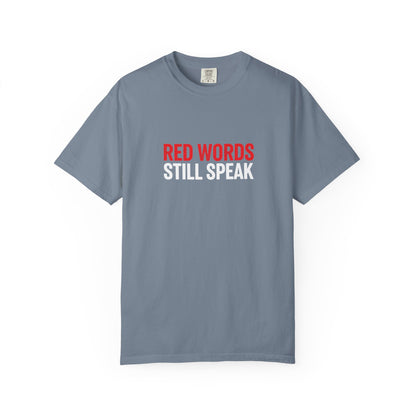 Christian Scripture T-Shirt "Red Words Still Speak" (Matthew 24:35)