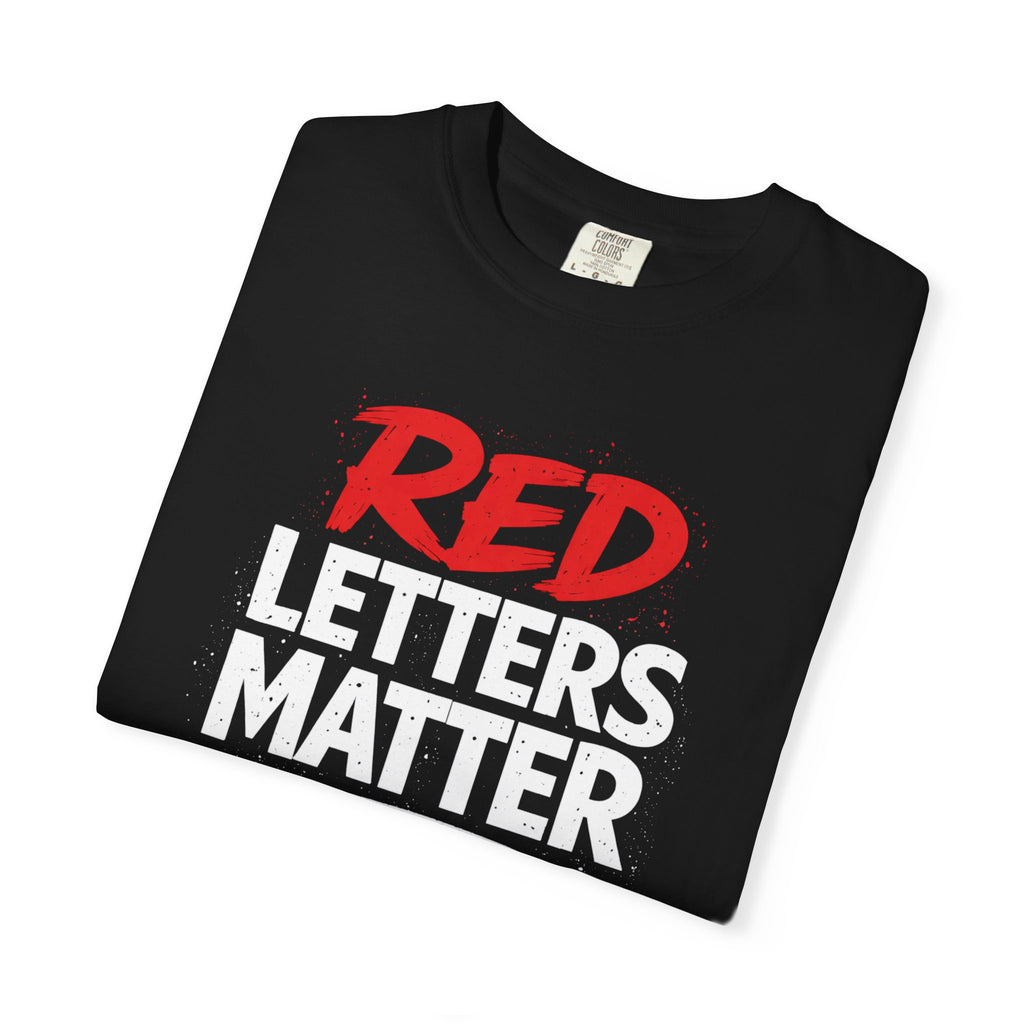 Red Letters Matter — Matthew 5:44 "Love Your Enemies" - Comfort Colors Tee