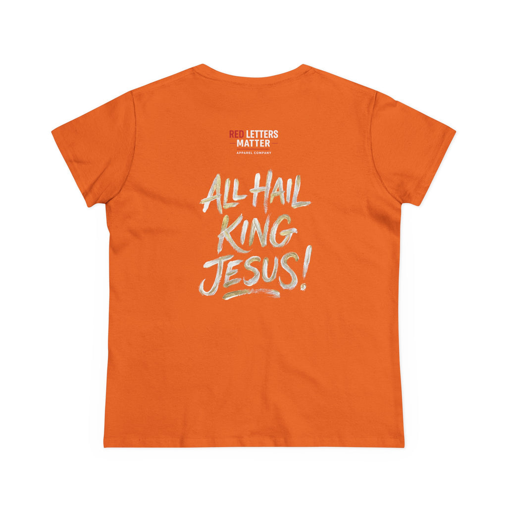 Women's King Jesus T-Shirt — "All Hail King Jesus" Christian Faith Tee