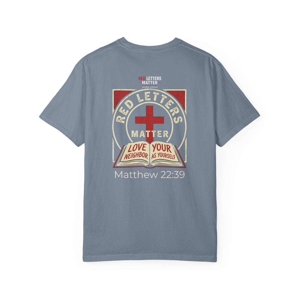 Unisex - Red Letters Matter T‑Shirt — Matthew 22:39 Christian Faith - Comfort Colors Tee