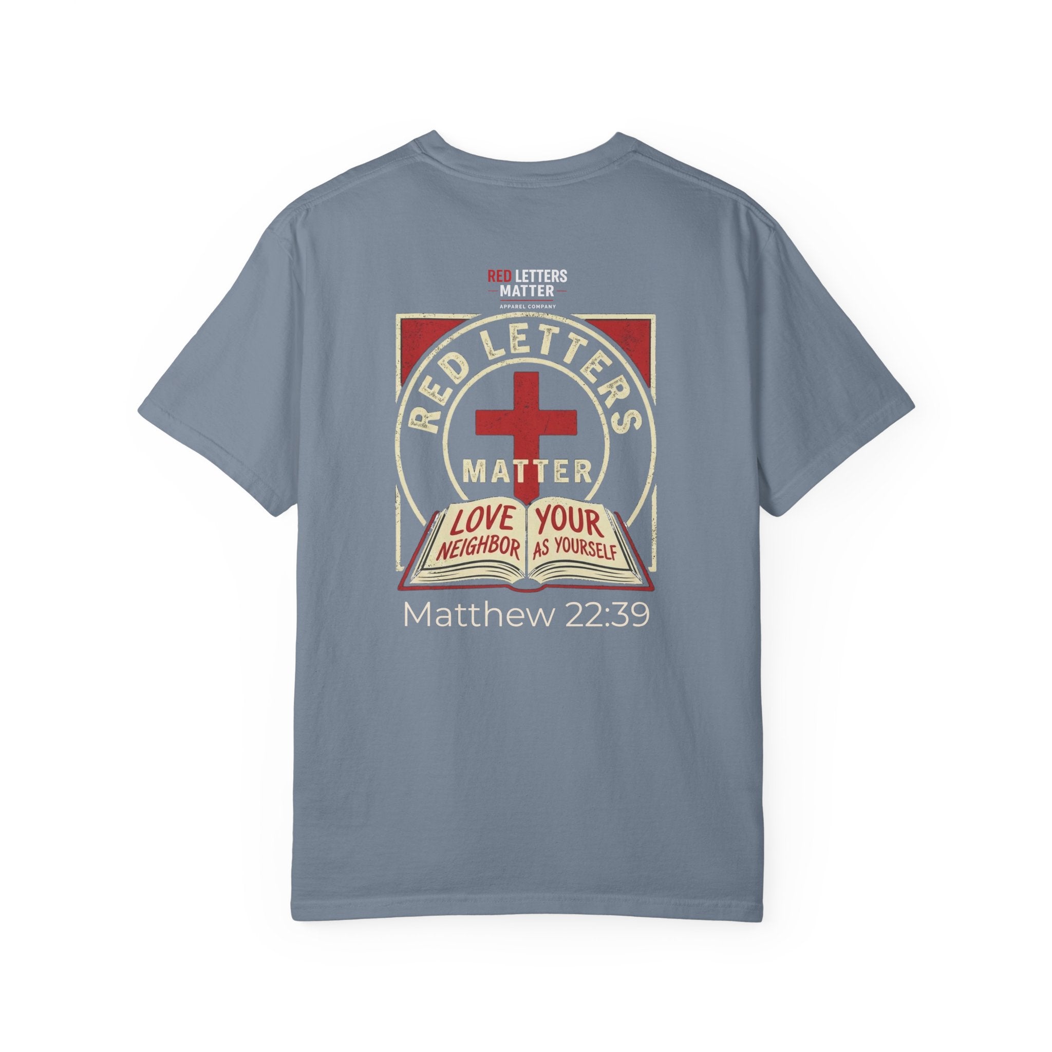 Unisex - Red Letters Matter T‑Shirt — Matthew 22:39 Christian Faith - Comfort Colors Tee