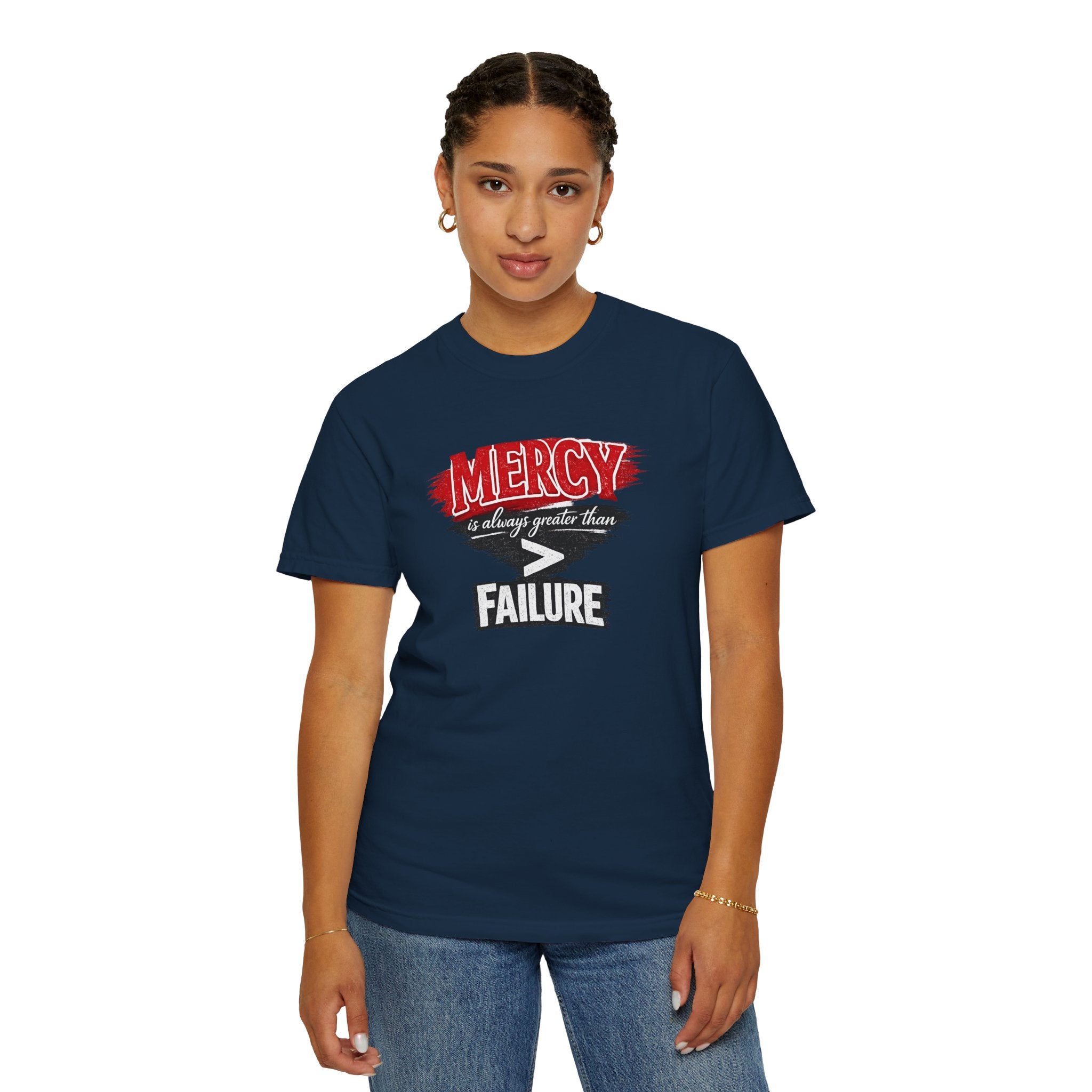 Mercy Is Greater Than Failure Inspirational Faith - James 2:13 - Comfort Colors T-Shirt
