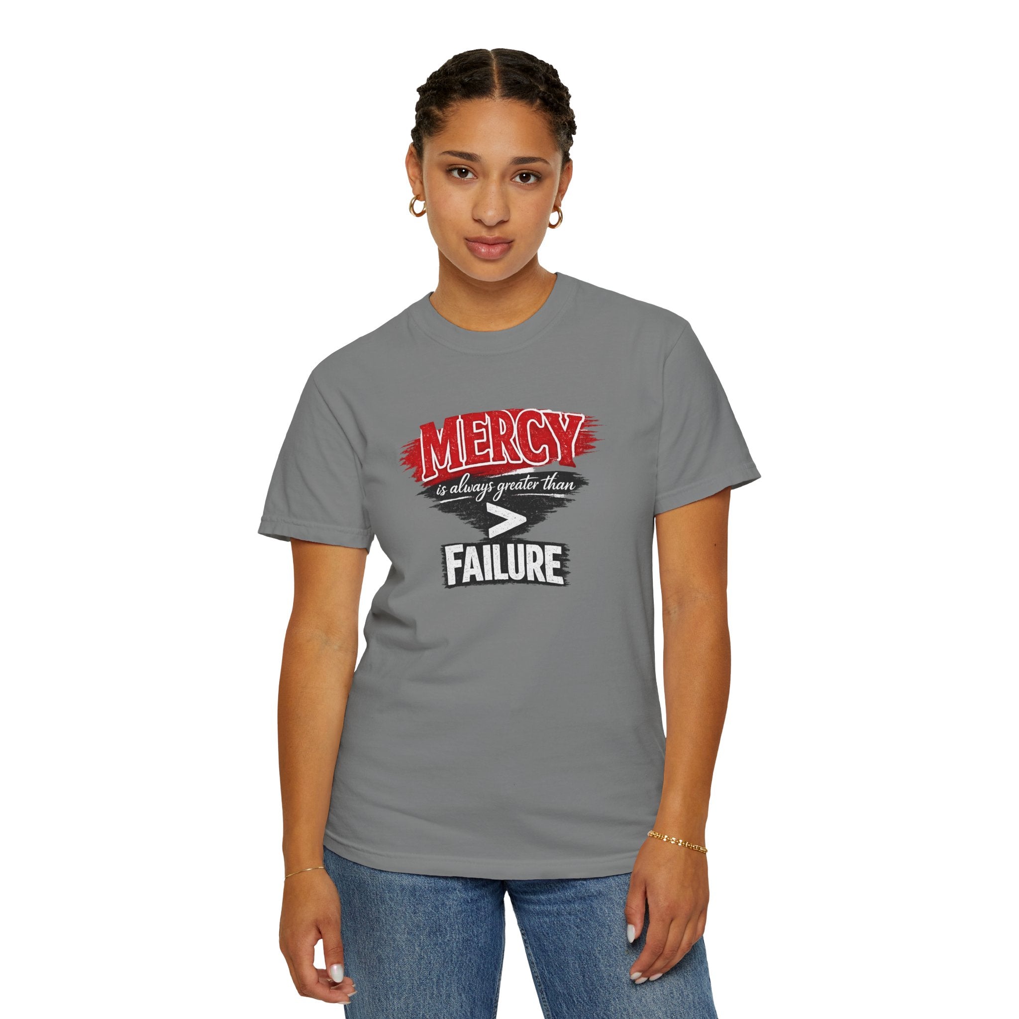 Mercy Is Greater Than Failure Inspirational Faith - James 2:13 - Comfort Colors T-Shirt
