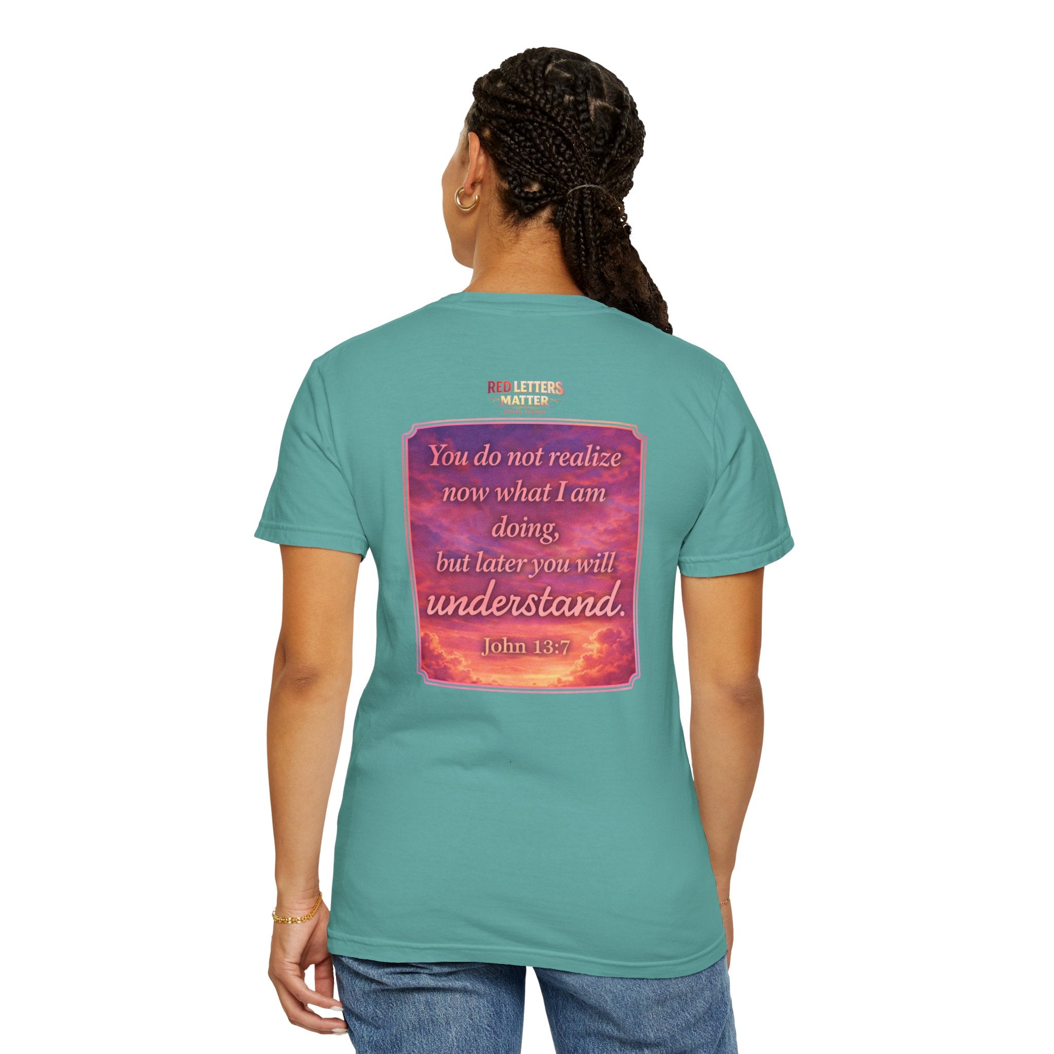 Jesus Pointing "Later you will understand"  — John 13:7 - Unisex Comfort Colors Tee