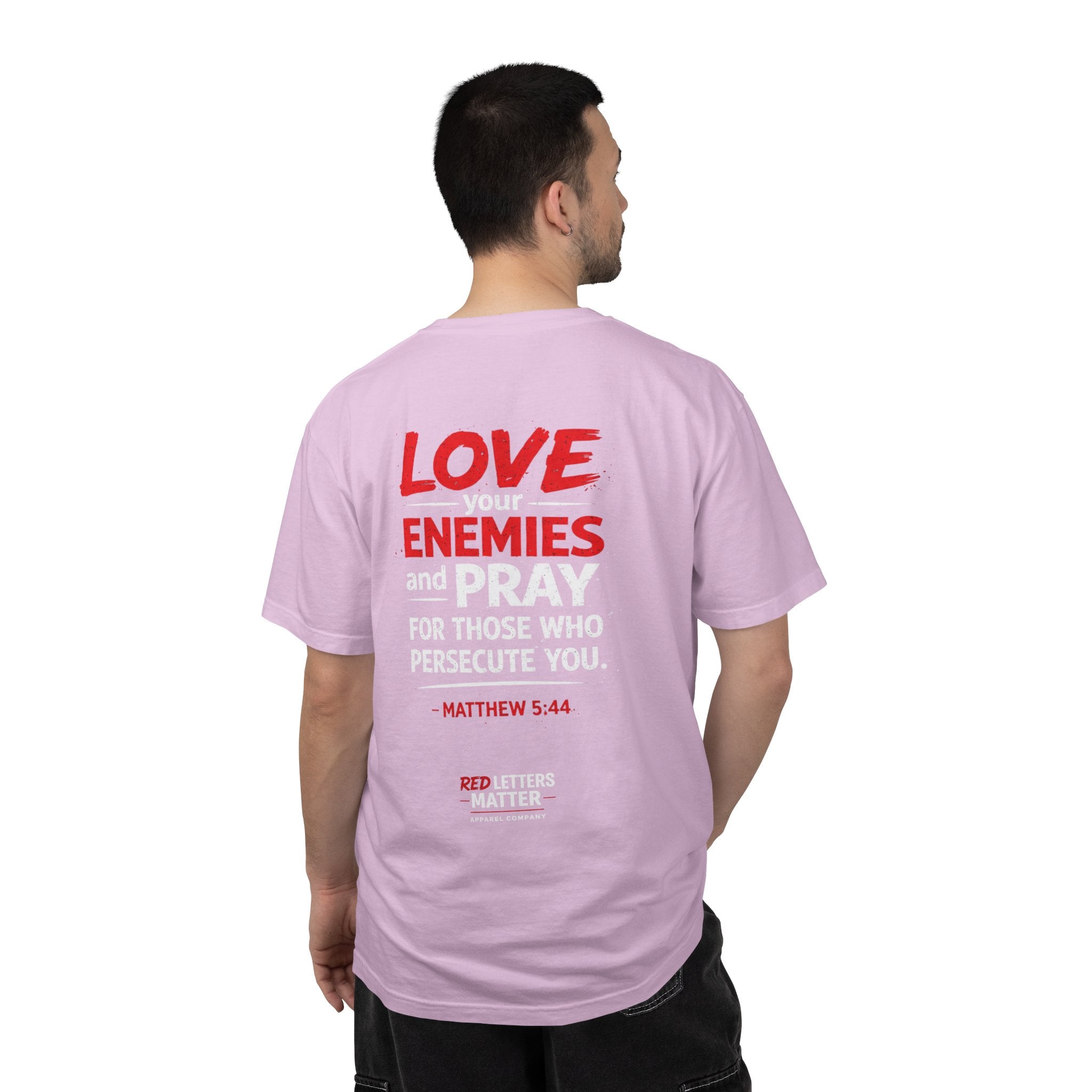 Red Letters Matter — Matthew 5:44 "Love Your Enemies" - Comfort Colors Tee
