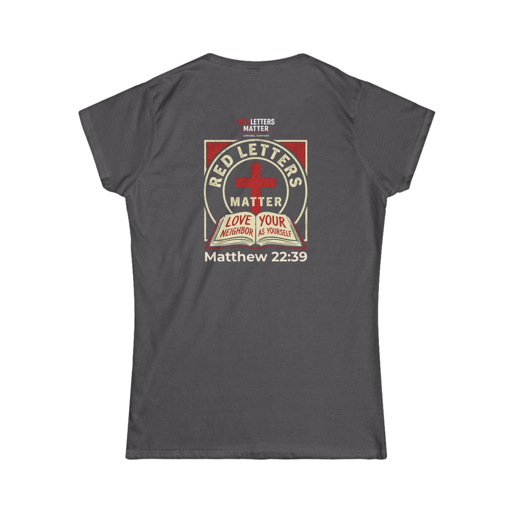 Women's Fit "Red Letters Matter" — Matthew 22:39 Christian - Gildan 64000L T‑Shirt