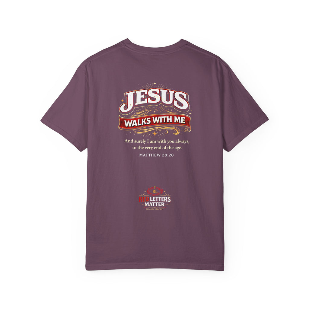 Unisex - Jesus Walks With Me T-Shirt — (Matthew 28:20) - Comfort Colors