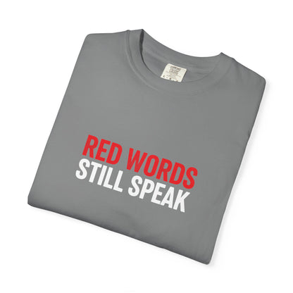 Christian Scripture T-Shirt "Red Words Still Speak" (Matthew 24:35)