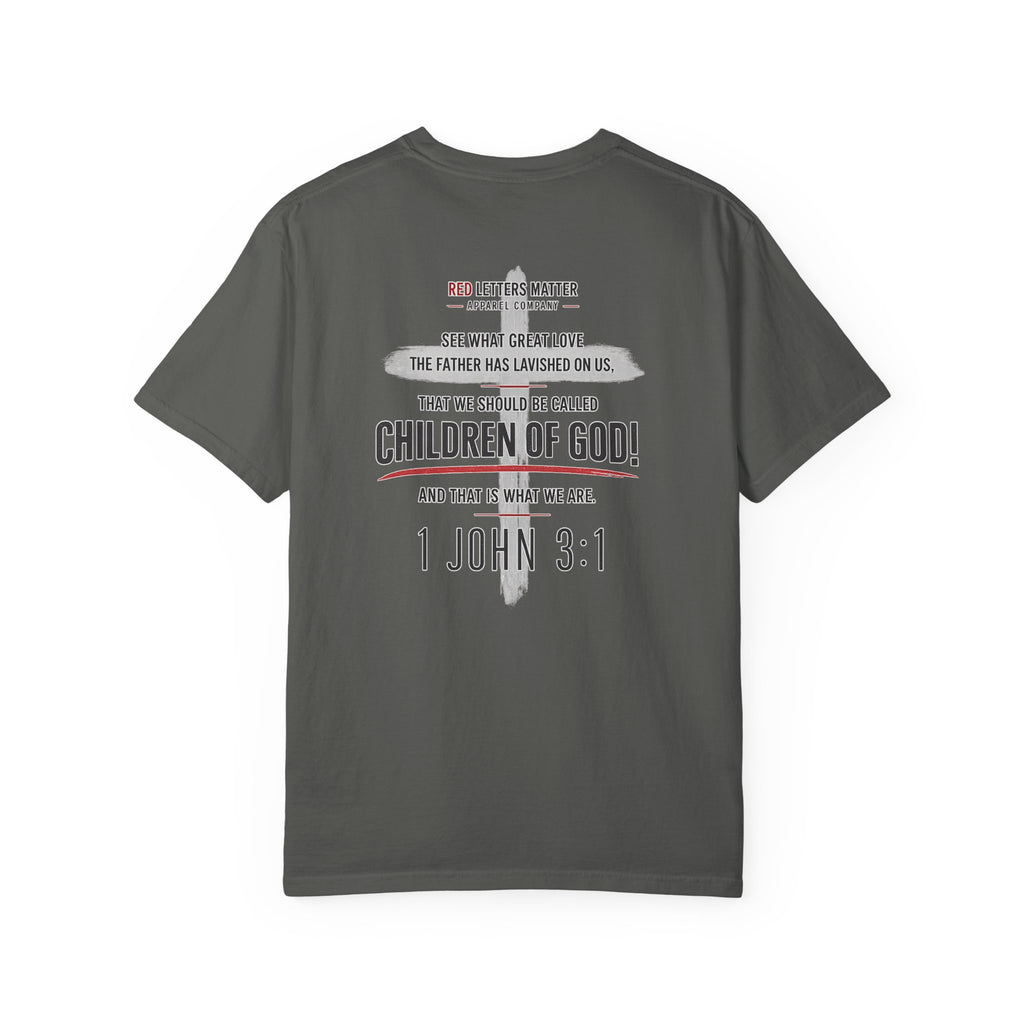 Red Letters Matter — "Child of God" - 1 John 3:1 - Comfort Colors Tee