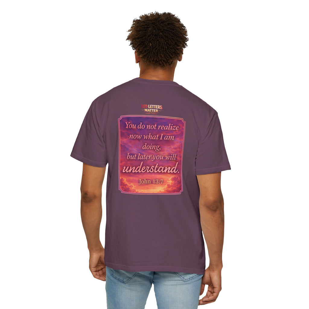 Jesus Pointing "Later you will understand"  — John 13:7 - Unisex Comfort Colors Tee