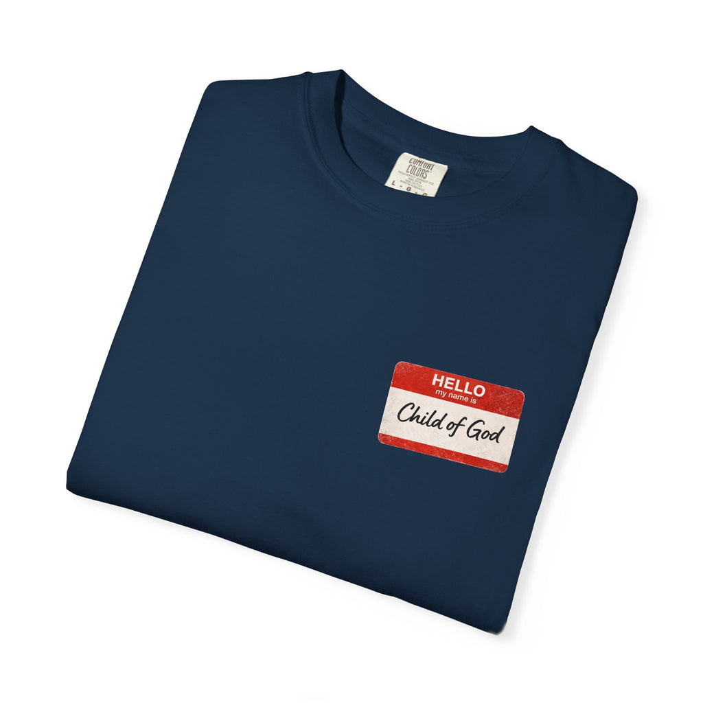 Red Letters Matter — "Child of God" - 1 John 3:1 - Comfort Colors Tee