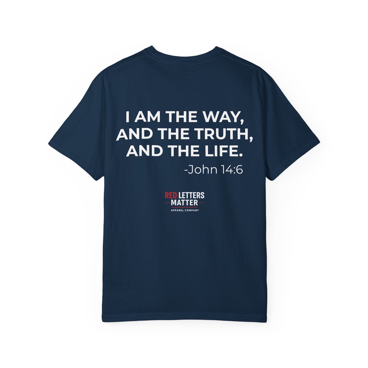 I Am the Way John 14:6 T-Shirt — Christian Faith Tee