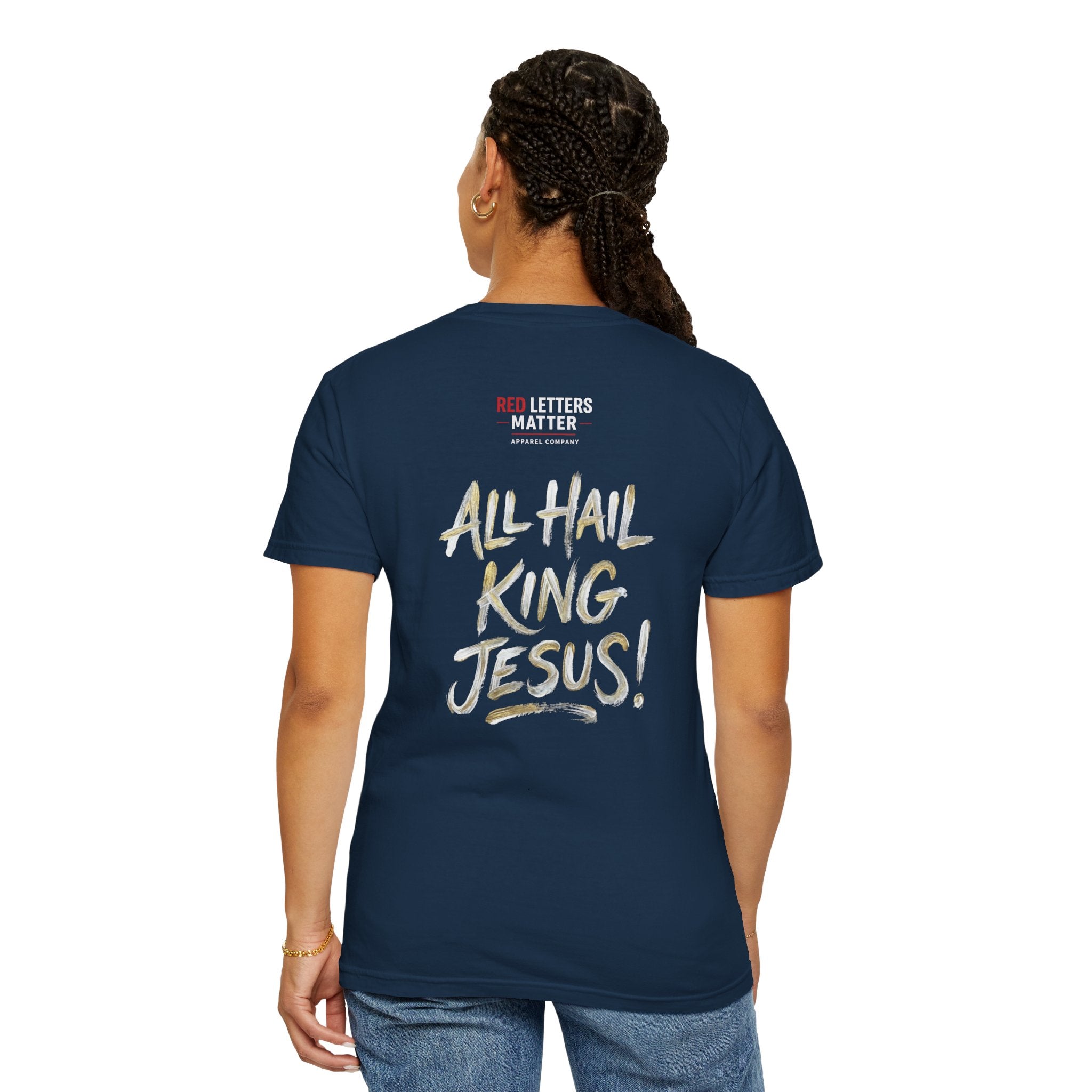 King Jesus T-Shirt — "All Hail King Jesus" - Comfort Colors - Unisex