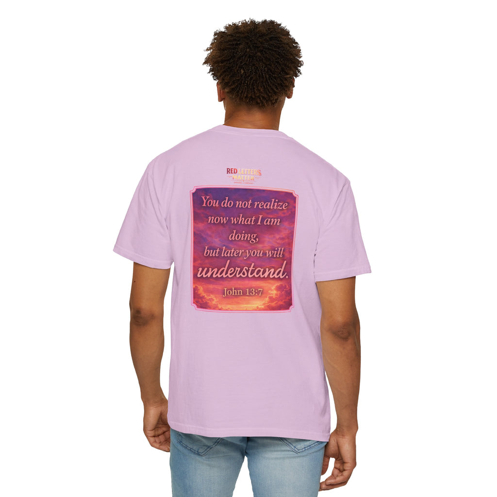 Jesus Pointing "Later you will understand"  — John 13:7 - Unisex Comfort Colors Tee