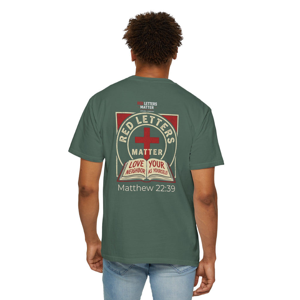 Unisex - Red Letters Matter T‑Shirt — Matthew 22:39 Christian Faith - Comfort Colors Tee