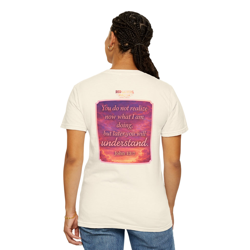 Jesus Pointing "Later you will understand"  — John 13:7 - Unisex Comfort Colors Tee