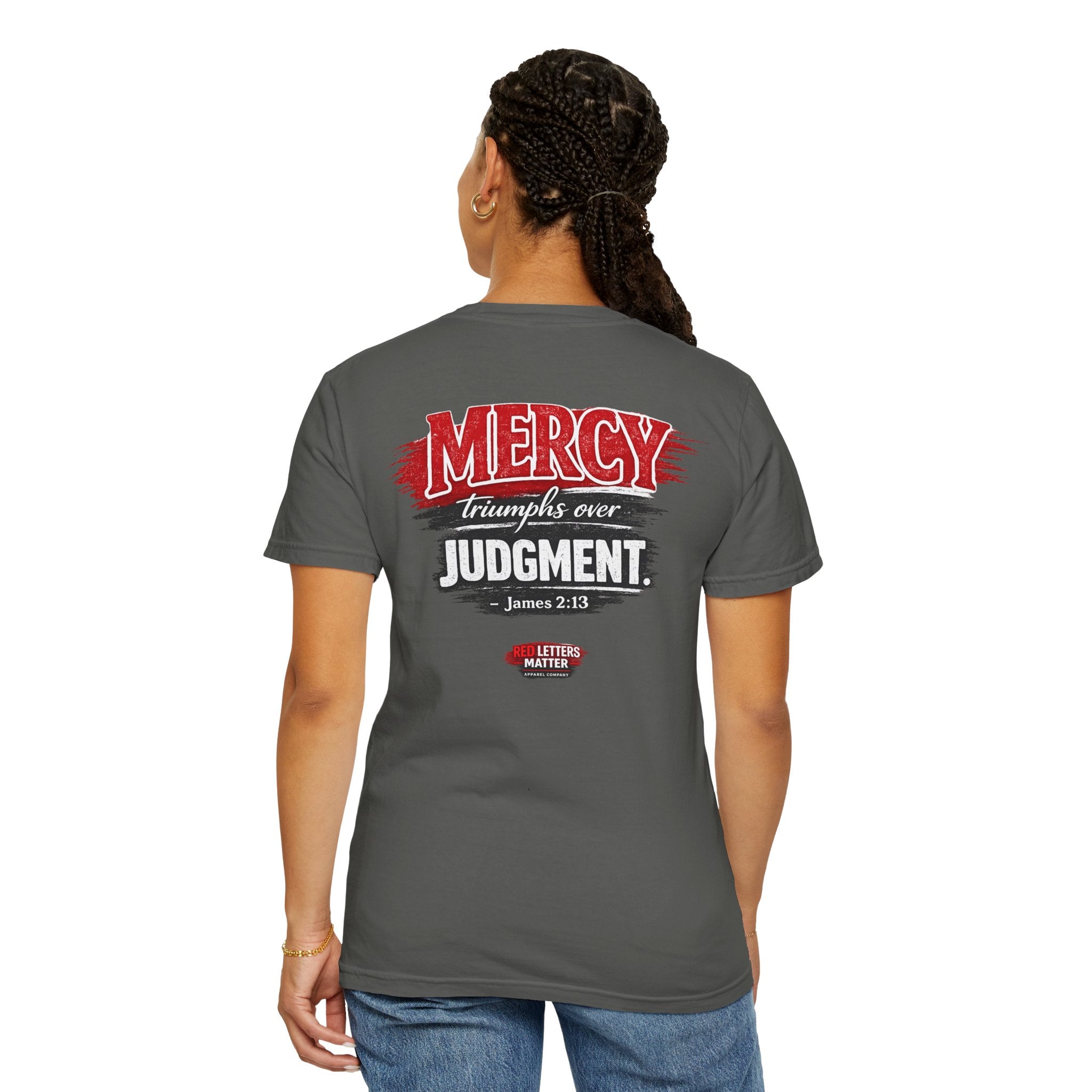 Mercy Is Greater Than Failure Inspirational Faith - James 2:13 - Comfort Colors T-Shirt