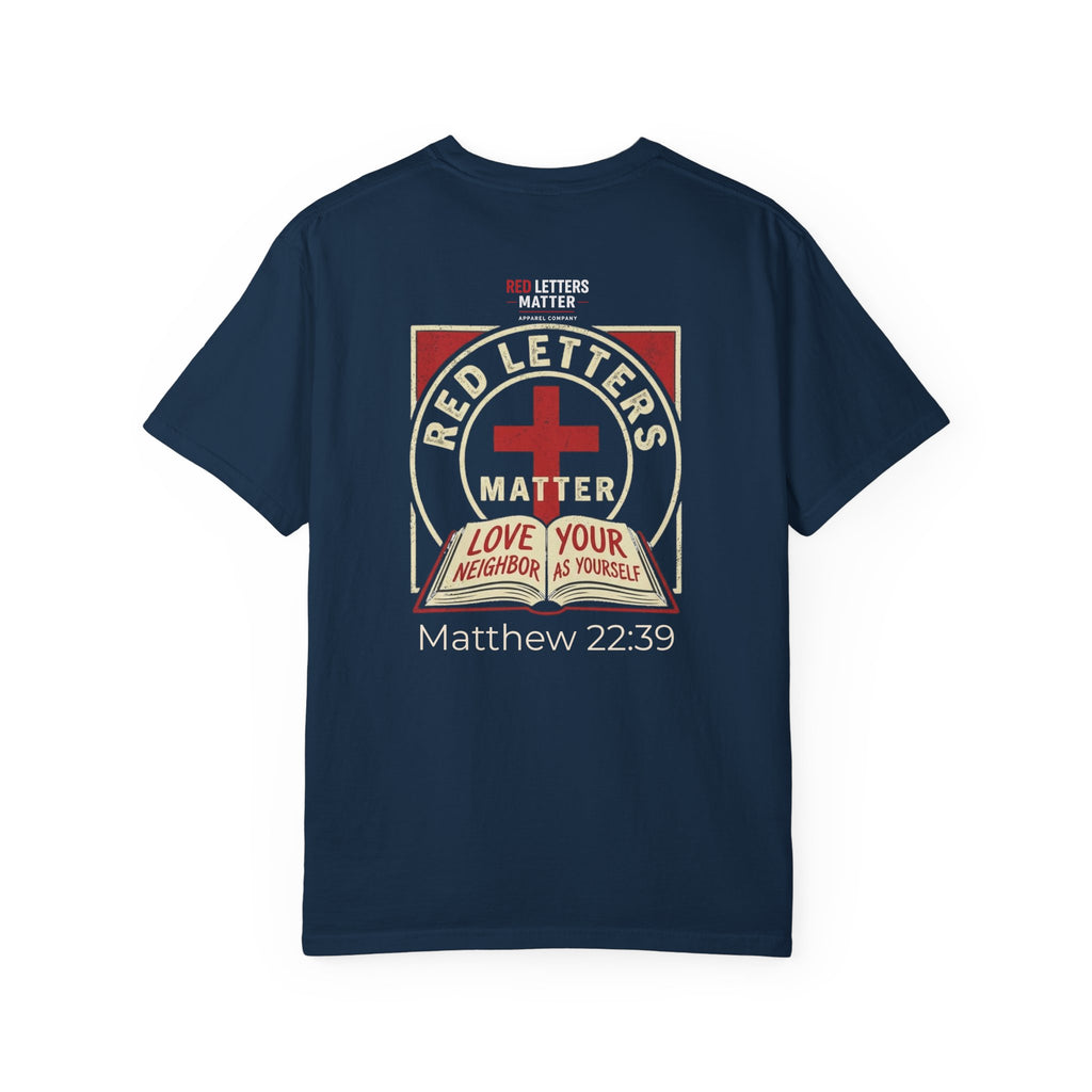 Unisex - Red Letters Matter T‑Shirt — Matthew 22:39 Christian Faith - Comfort Colors Tee