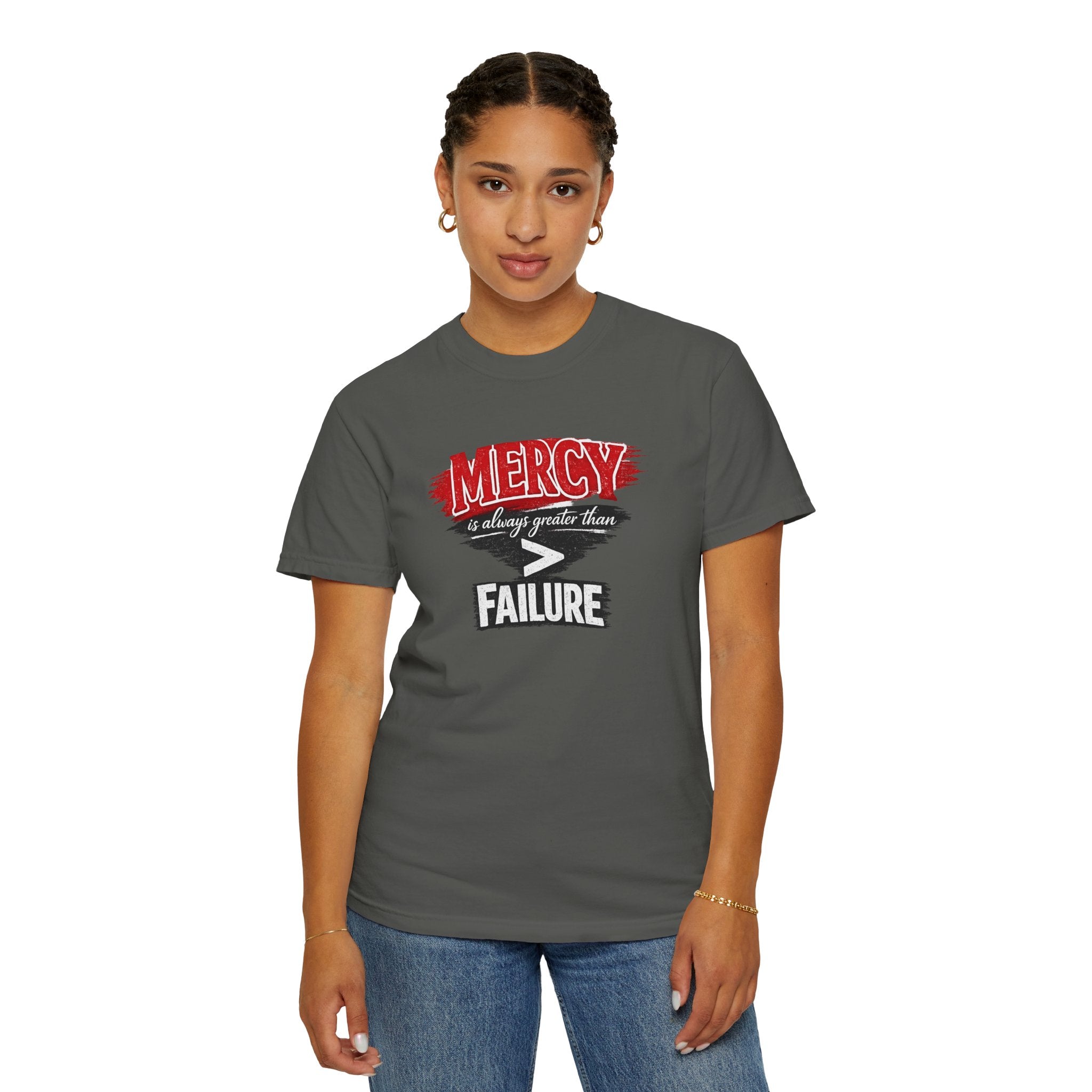 Mercy Is Greater Than Failure Inspirational Faith - James 2:13 - Comfort Colors T-Shirt