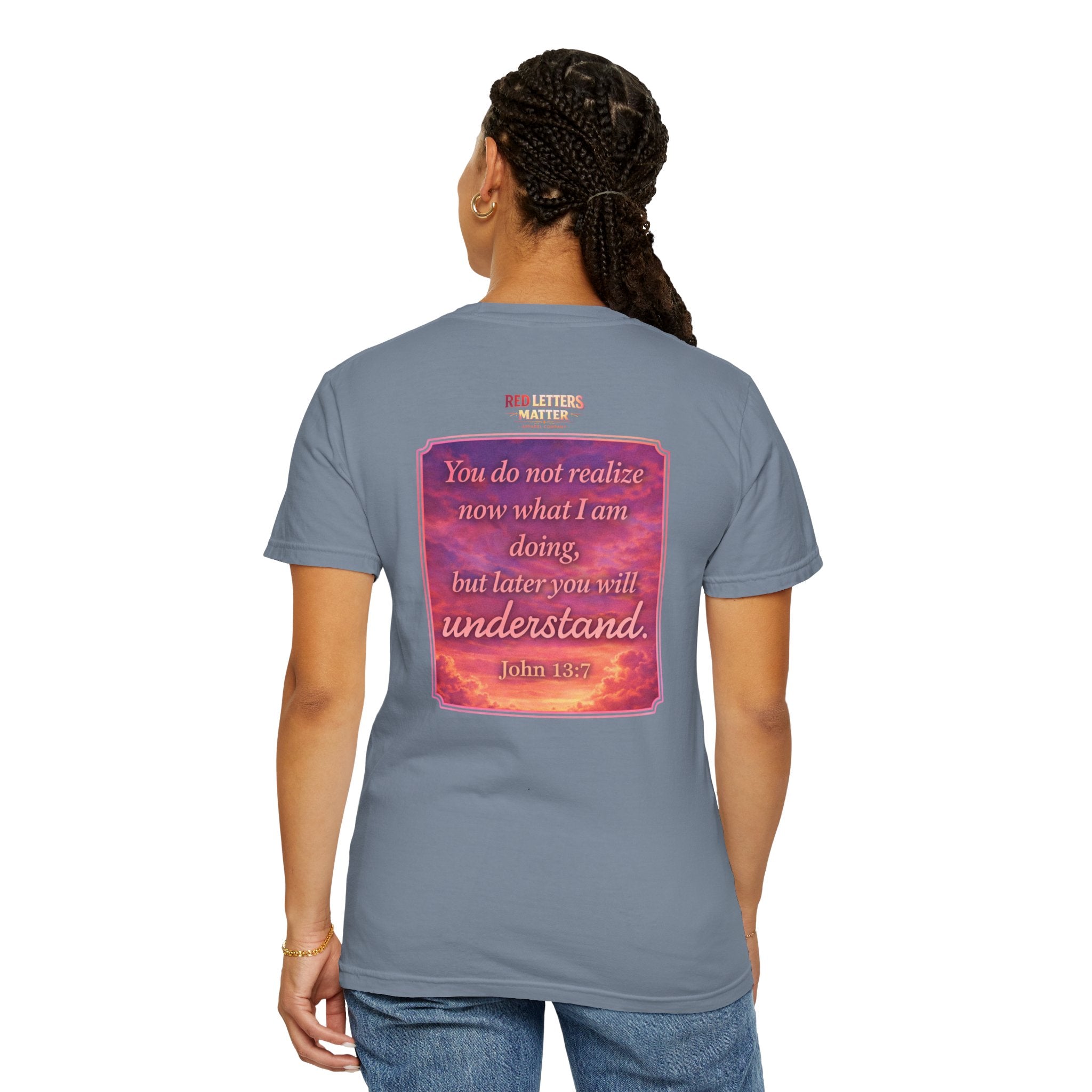 Jesus Pointing "Later you will understand"  — John 13:7 - Unisex Comfort Colors Tee