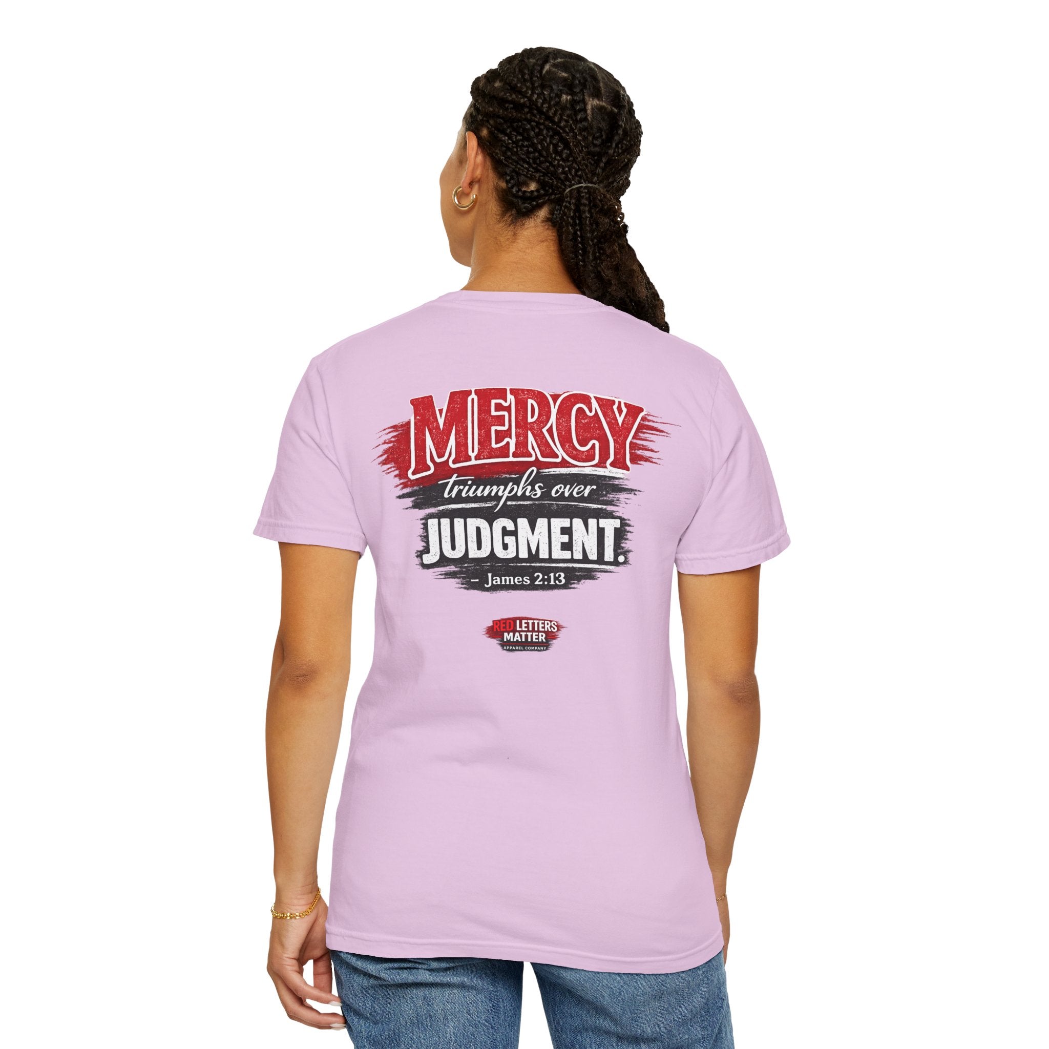 Mercy Is Greater Than Failure Inspirational Faith - James 2:13 - Comfort Colors T-Shirt