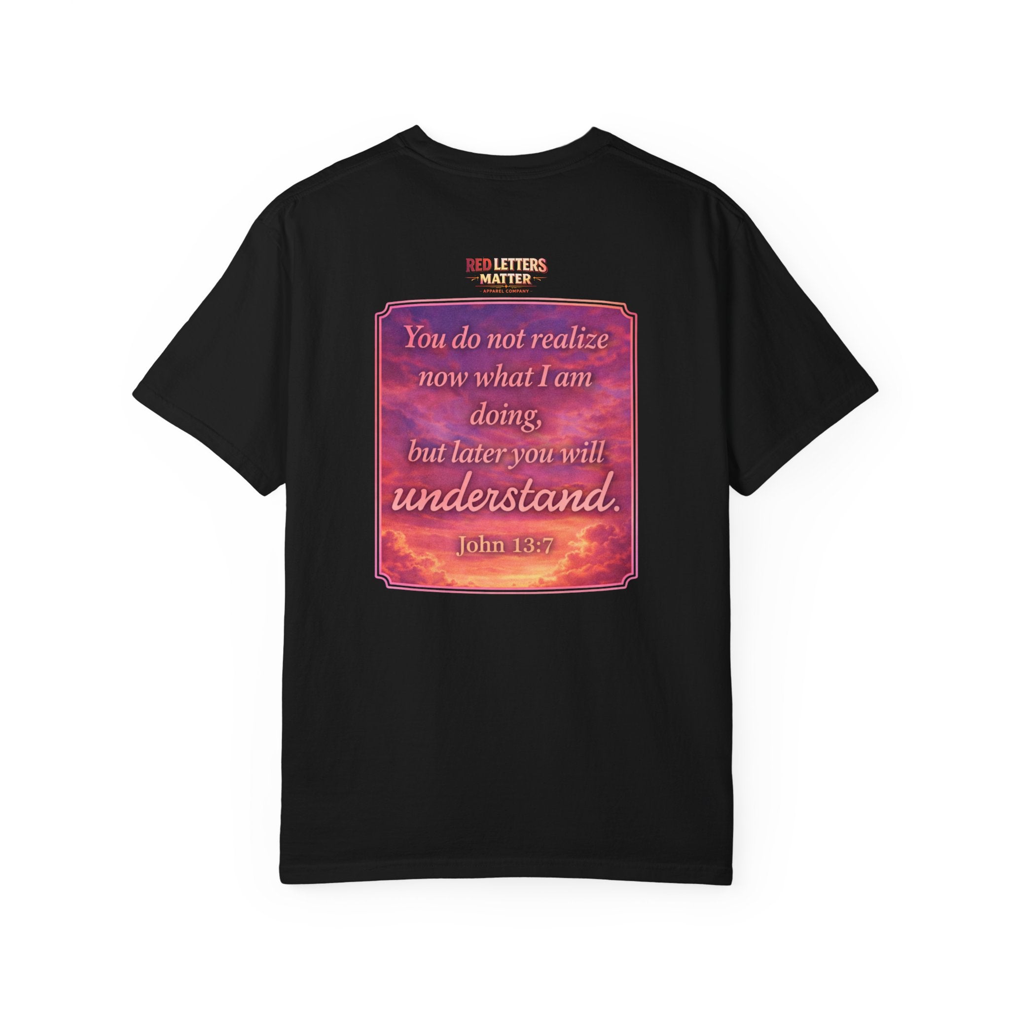 Jesus Pointing "Later you will understand"  — John 13:7 - Unisex Comfort Colors Tee