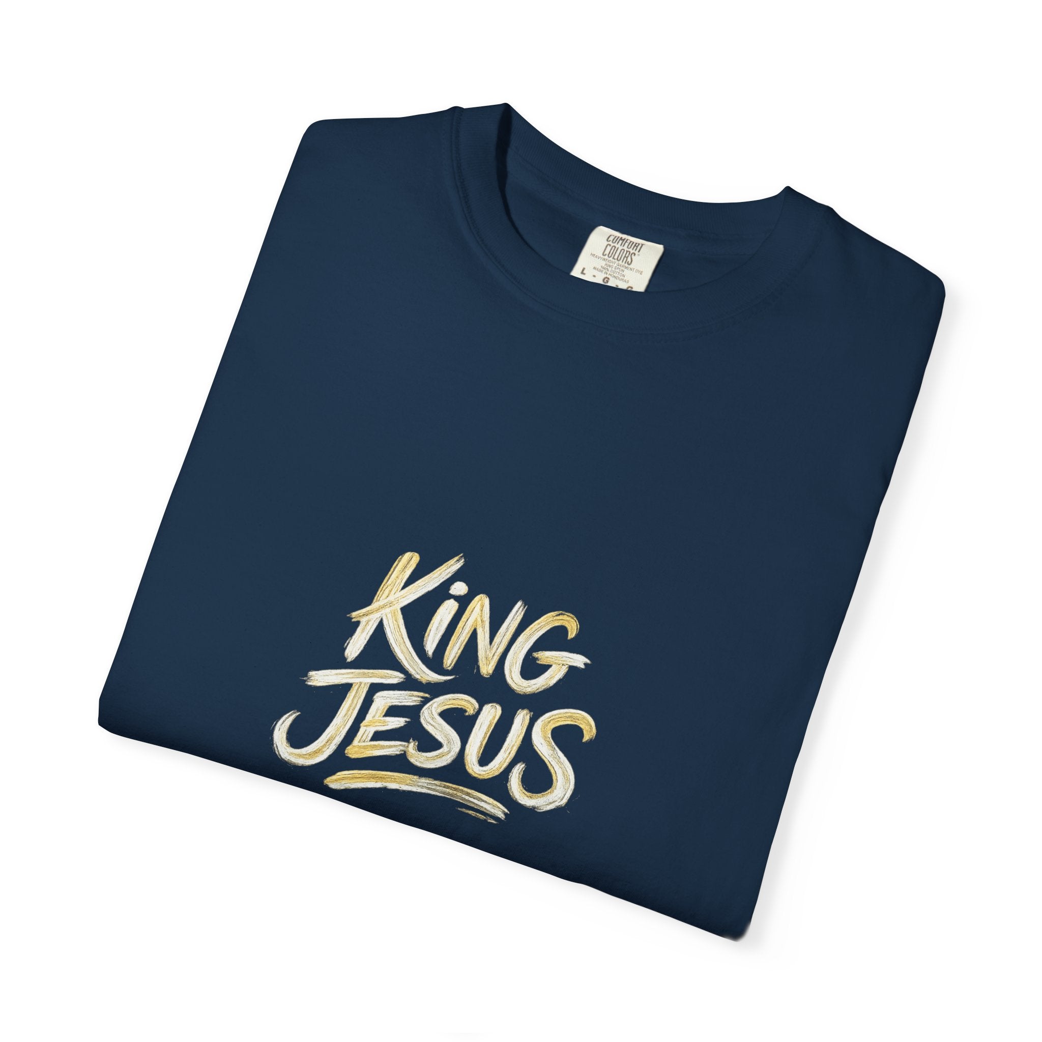 King Jesus T-Shirt — "All Hail King Jesus" - Comfort Colors - Unisex