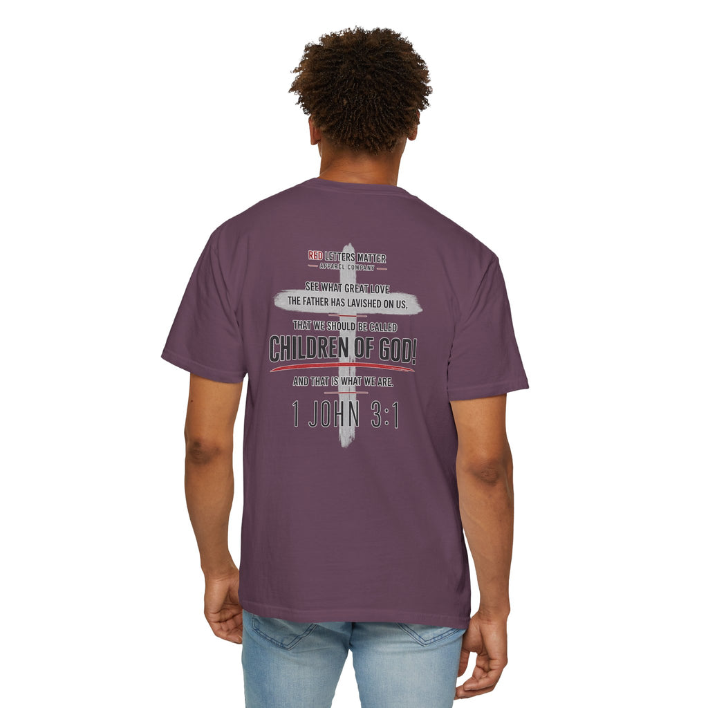 Red Letters Matter — "Child of God" - 1 John 3:1 - Comfort Colors Tee