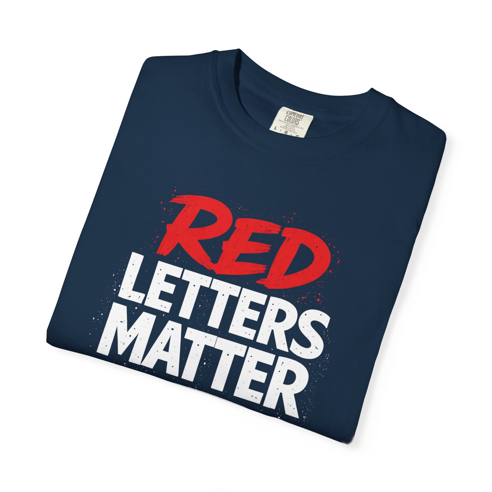 Red Letters Matter — Matthew 5:44 "Love Your Enemies" - Comfort Colors Tee