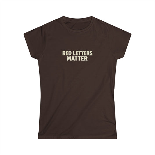 Ladies Fit "Red Letters Matter" Christian T‑Shirt — Matthew 22:39