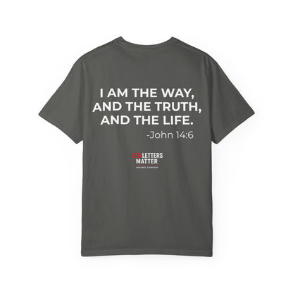 I Am the Way John 14:6 T-Shirt — Christian Faith Tee