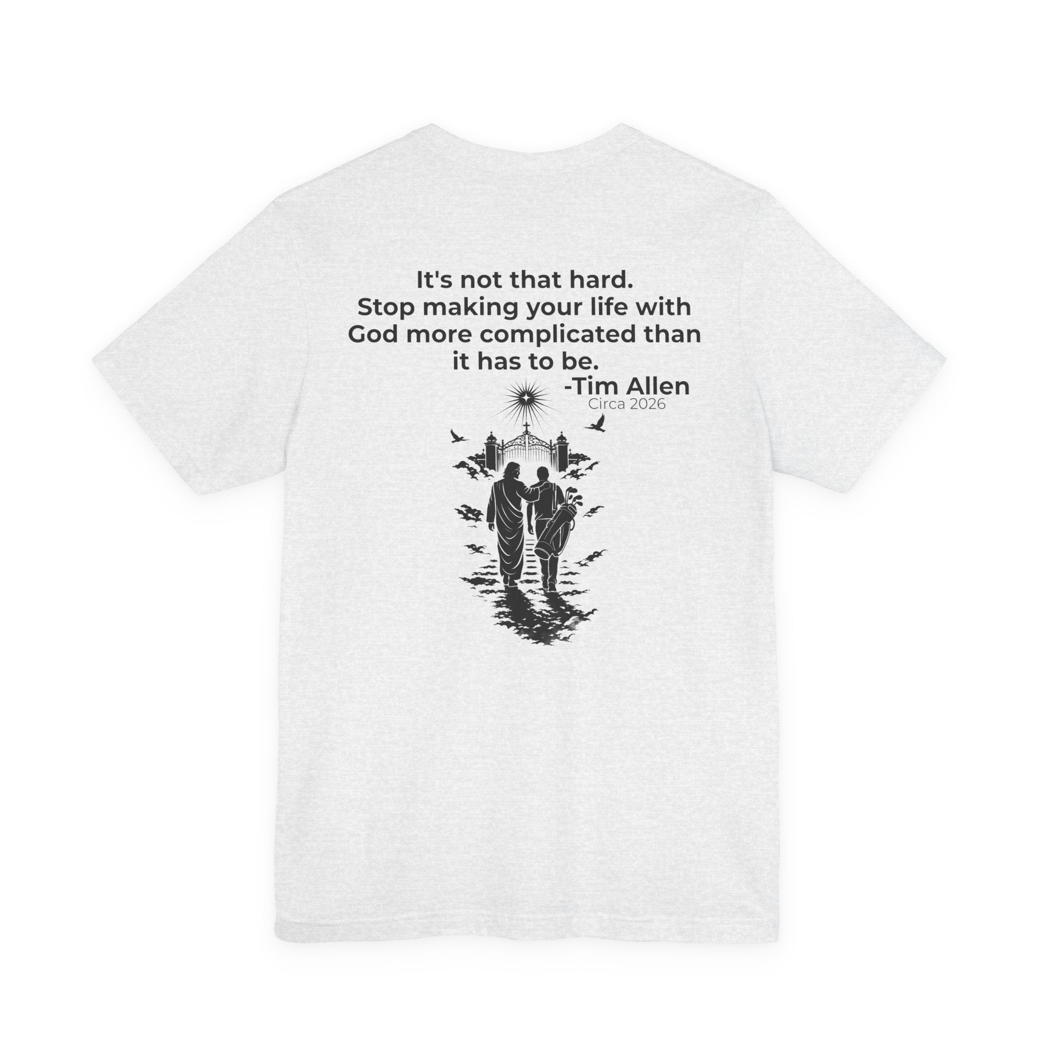 Genesis Men Tee — Tim Allen Quote "It's not that hard" Bella Canvas Tee