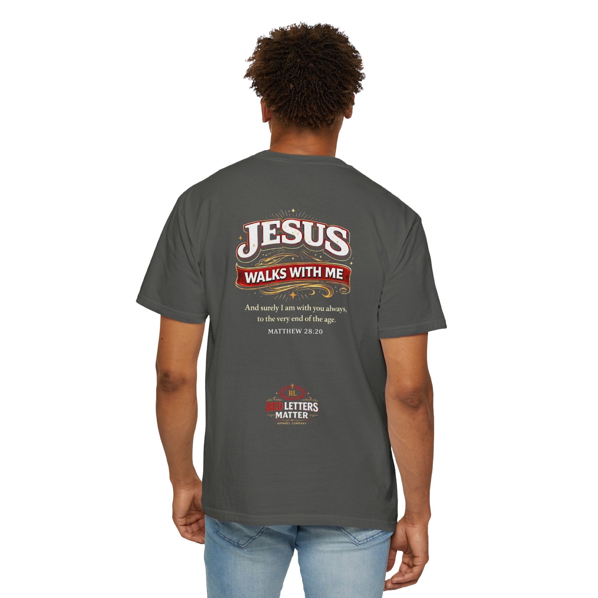 Unisex - Jesus Walks With Me T-Shirt — (Matthew 28:20) - Comfort Colors