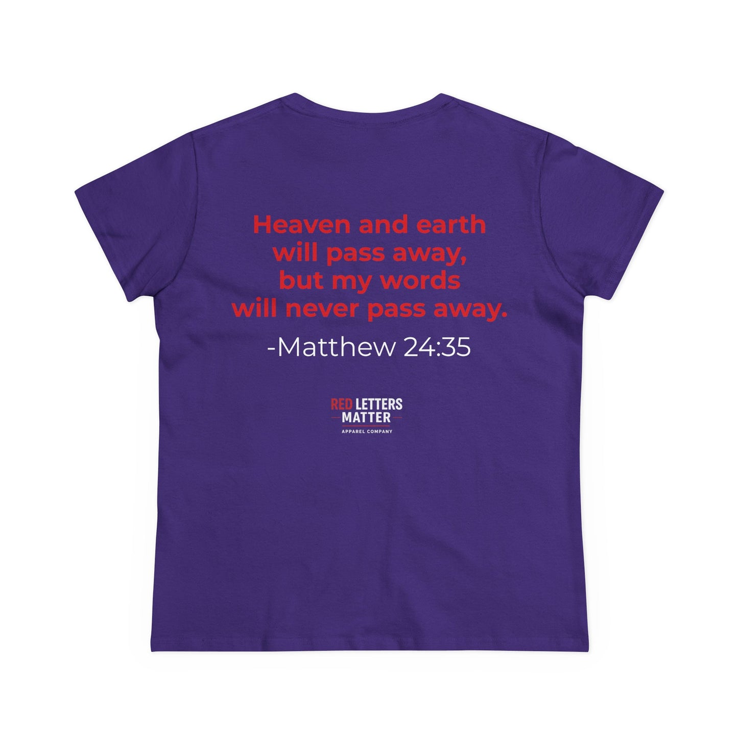 Women's Christian Scripture Tee — "Red Words Still Speak" (Matthew 24:35)