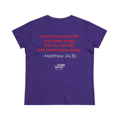 Women's Christian Scripture Tee — "Red Words Still Speak" (Matthew 24:35)